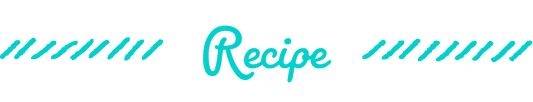 Recipe